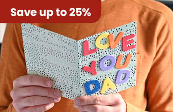 Man holding a card that reads Love You Dad. Roundel with save up to 25%. Clicking leads to all father&rsquo;s day crafts within this offer