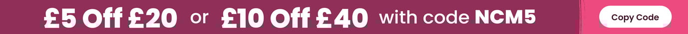 &pound;5 off &pound;20 or &pound;10 off &pound;40 with code NCM5. Clicking copies code to pasteboard.
