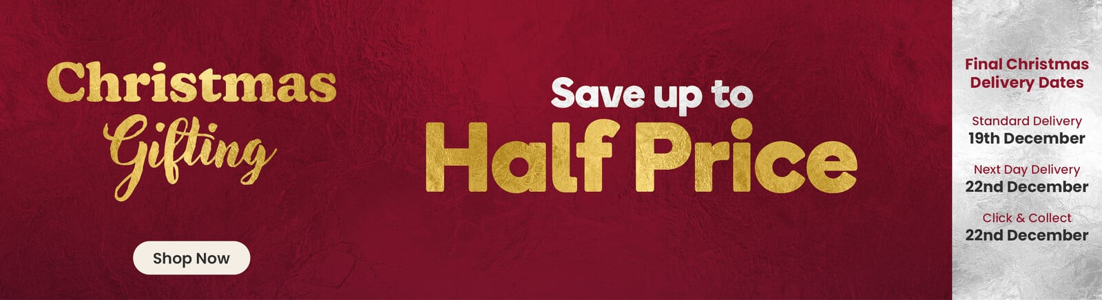 A dark red background with gold Christmas Gifting logo and save up to half price' text. Products shown are a spirograph, a sewing storage bag, a millennium falcon model, an art gift set and a foil rock art craft set. Final Christmas Delivery Dates; Standard Delivery 19 December; Next Day Delivery 22 December; Click & Collect 22 December. Clicking leads to all christmas gifting offers.