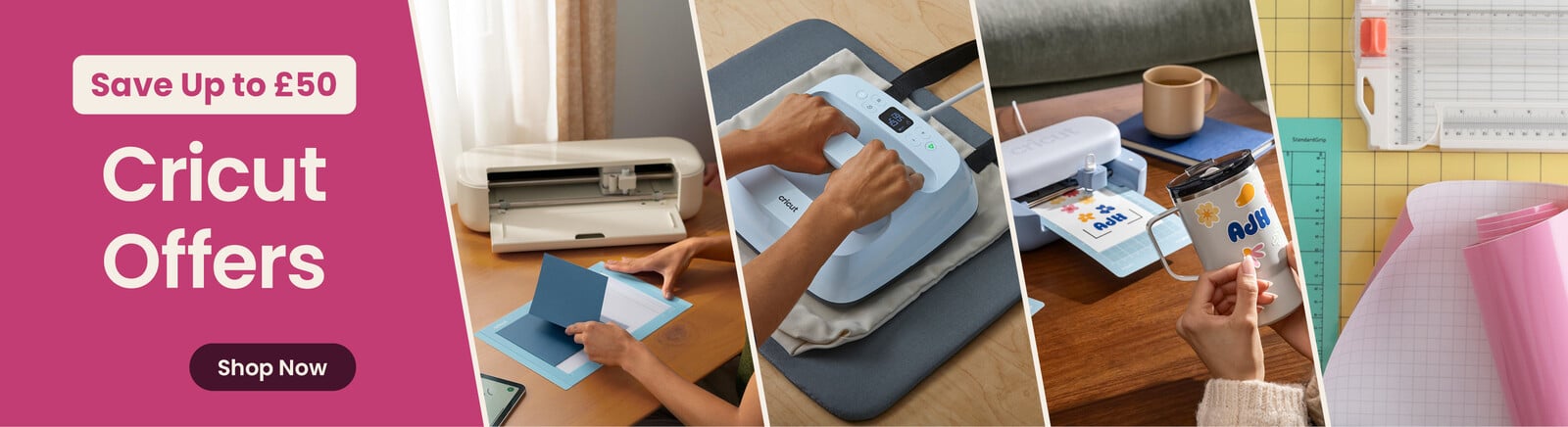 A Cricut Explore 5, EasyPress, Joy 2 and tools. Header text says Save up to &pound;50 Cricut Offers, along with a Shop Now button. Clicking leads to Cricut products