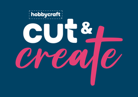 Hobbycraft Cut & Create