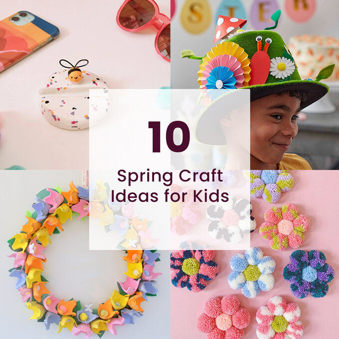 10 Spring Craft Ideas for Kids Hobbycraft