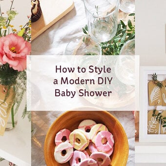 How to Style a Modern DIY Baby Shower