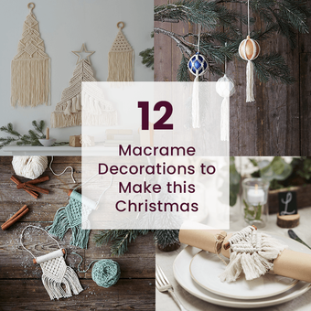 12 Macrame Decorations to Make this Christmas