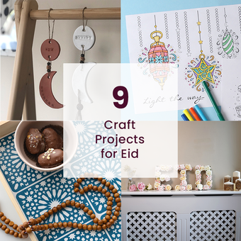9 Craft Projects for Eid