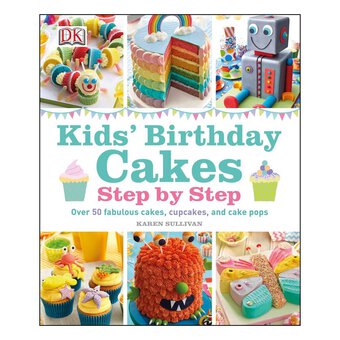 Step By Step Kids' Birthday Cakes