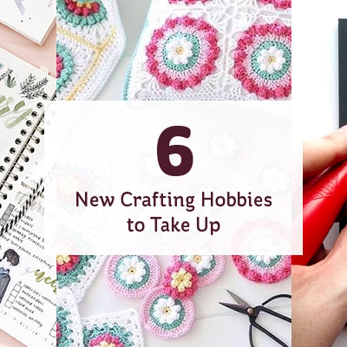 6 New Crafting Hobbies to Take Up image number 1