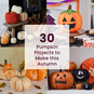 30 Pumpkin Projects to Make This Autumn image number 1