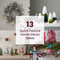13 Quick Festive Home Decor Ideas image number 1