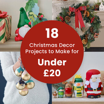 18 Christmas Decor Projects to Make for Under &pound;20