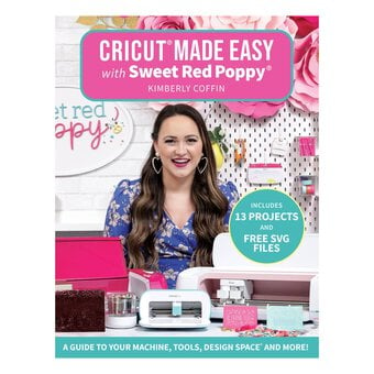 Cricut Made Easy with Sweet Red Poppy