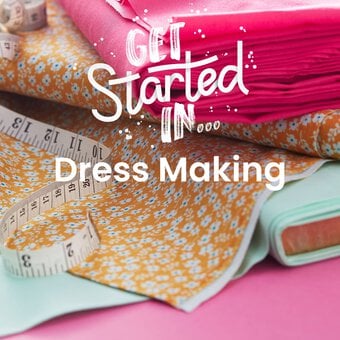 Get Started In Dressmaking