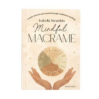 Mindful Macram&eacute; Book 