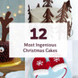 The 12 Most Ingenious Christmas Cakes image number 1