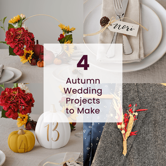 4 Autumn Wedding Projects to Make