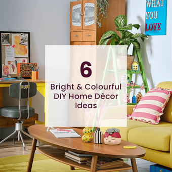 6 Bright & Colourful DIY Home D&eacute;cor Ideas