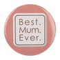 Assorted Mother&rsquo;s Day Badge image number 4