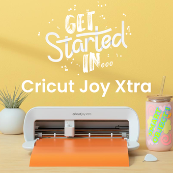 Get Started In Cricut Joy Xtra