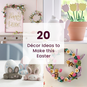 20 D&eacute;cor Ideas to Make this Easter image number 1