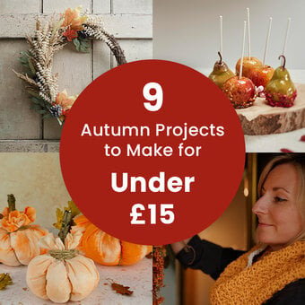 9 Autumn Projects to Make for Under £15
