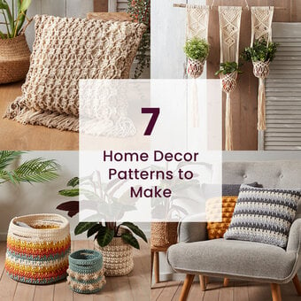 7 Home Decor Patterns to Make