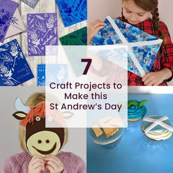 7 Craft Projects For St Andrew's Day