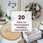 20 Ideas for Personalised Wedding Decorations image number 1