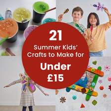 21 Summer Kids' Crafts to Make for Under &pound;15