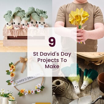 9 St David's Day Projects To Make