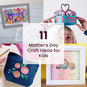 11 Mother&rsquo;s Day Craft Ideas for Kids image number 1