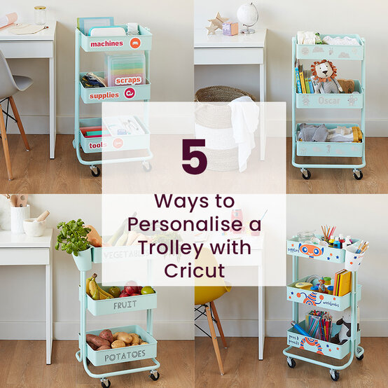 5 Ways to Personalise a Trolley with Cricut image number 1