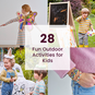 28 Fun Outdoor Activities for Kids image number 1