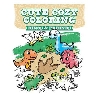 Cute Cozy Colouring: Dinos and Friends