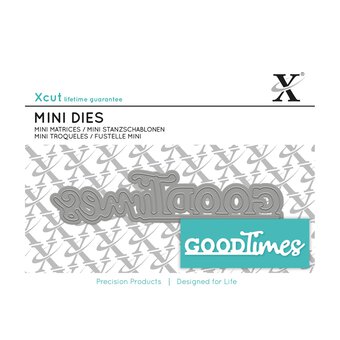 Xcut Good Times Mini Die 9.6cm x 2cm