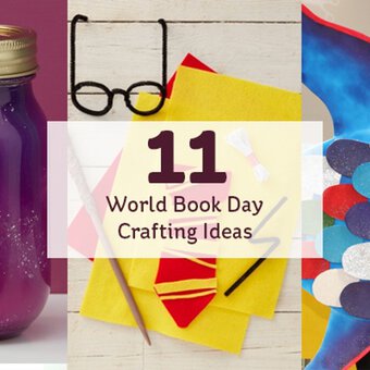 11 World Book Day Crafting Ideas