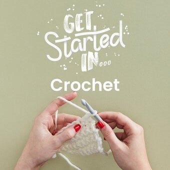 Get Started In Crochet