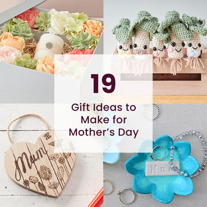 19 Gift Ideas to Make for Mother's Day | Hobbycraft