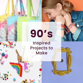 90's Inspired Projects to Make