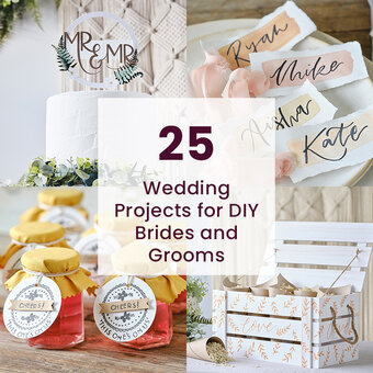 25 Wedding Projects for DIY Brides and Grooms