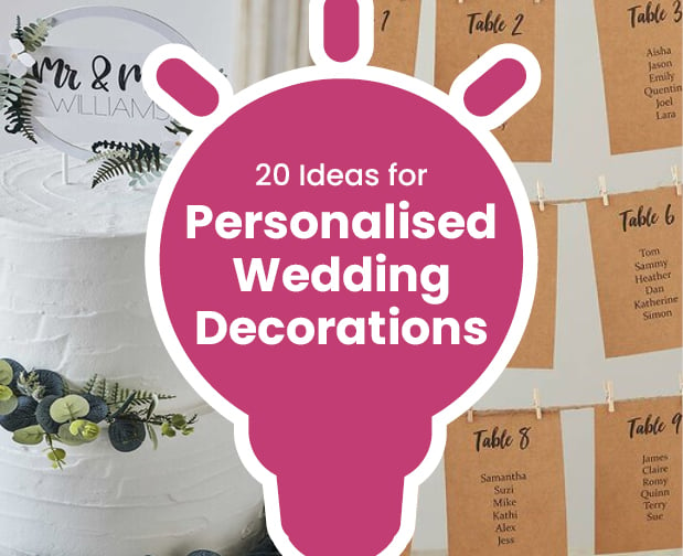 Idea - 20 Ideas for Personalised Wedding Decorations