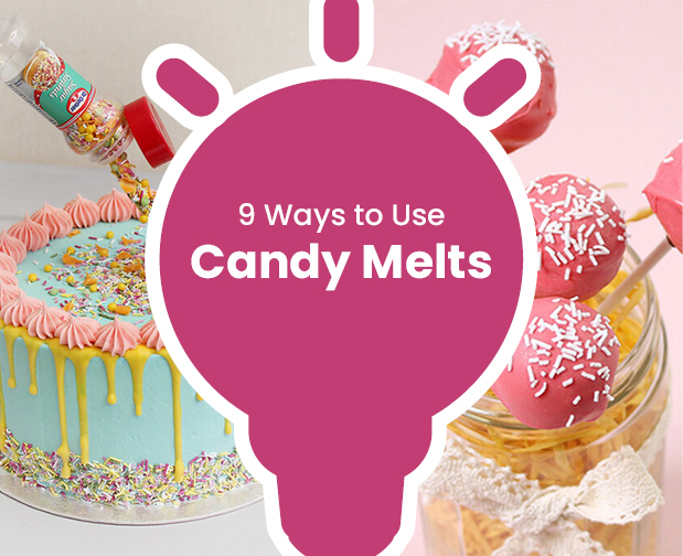 Idea - 9 Ways to Use Candy Melts
