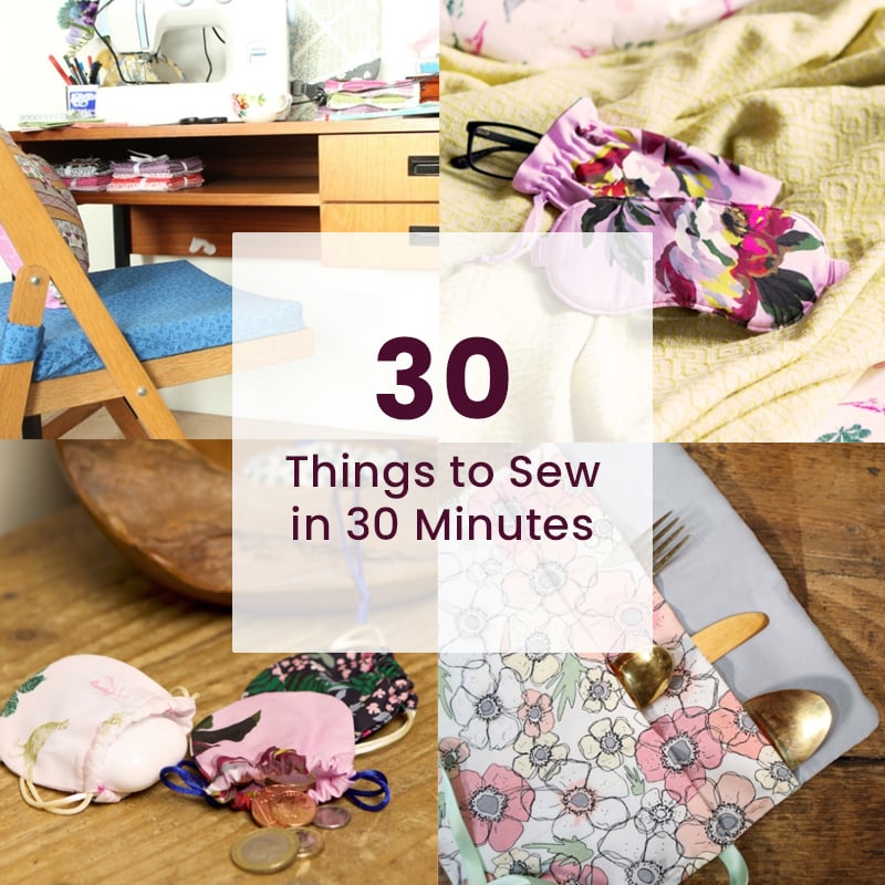 30 Easy to Sew Projects- Make in 10 Minutes - Sew Crafty Me