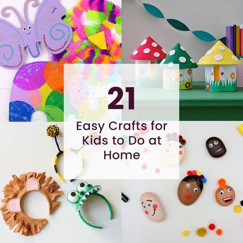 21 Easy Crafts for Kids to Do at Home Hobbycraft