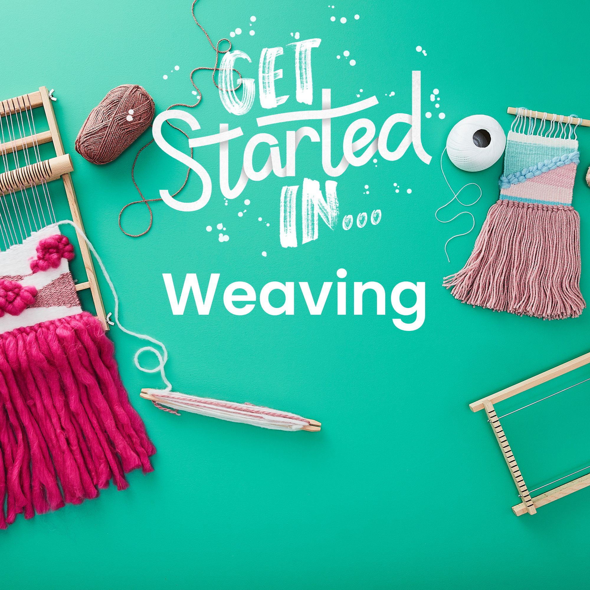 Get Started In Weaving