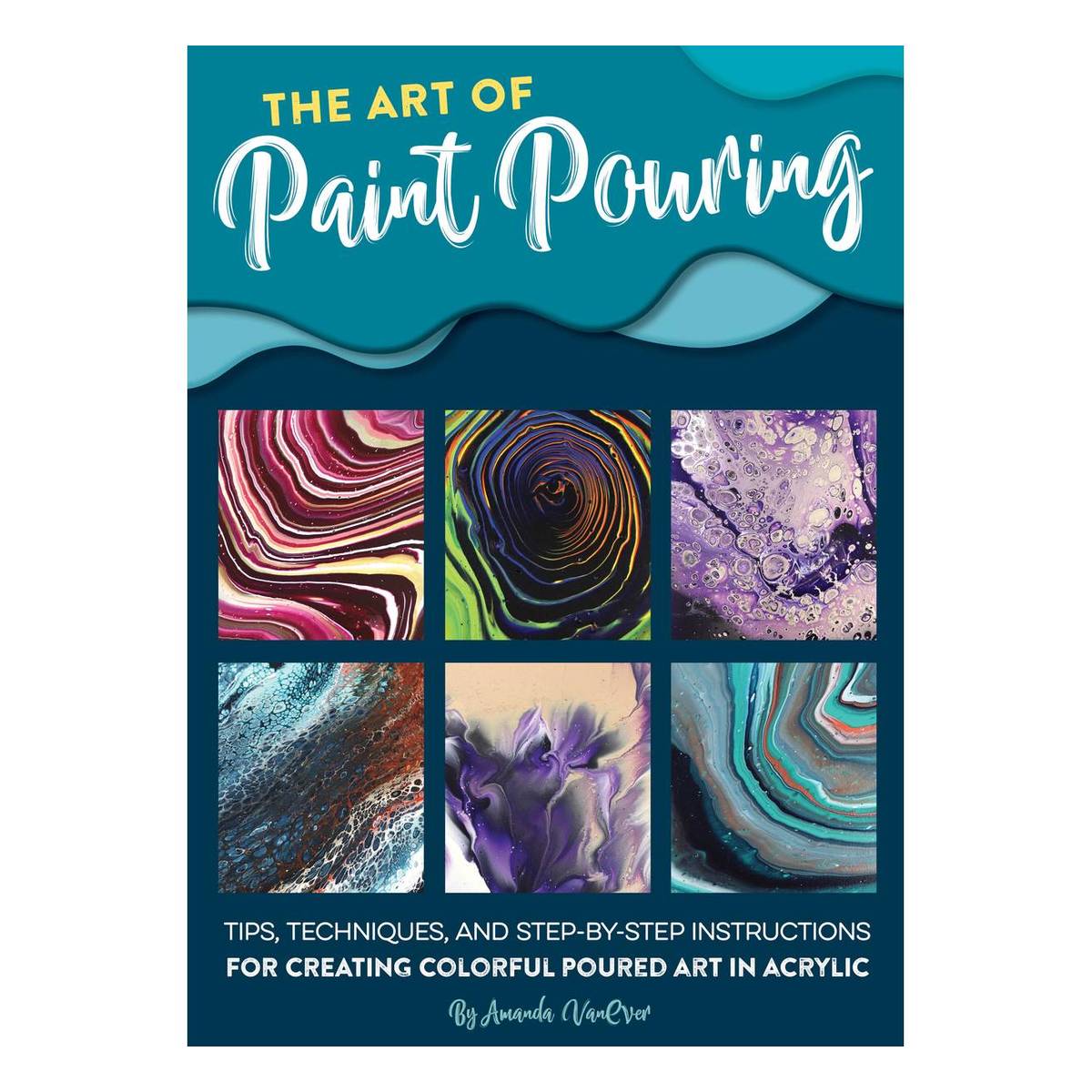 The Art of Paint Pouring Hobbycraft